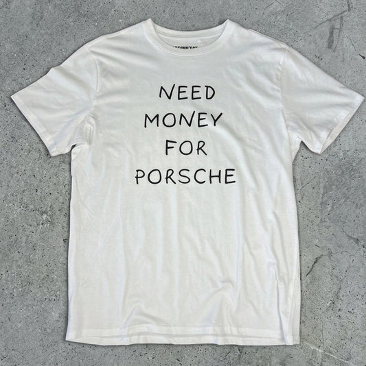 Need Money for Porsche Tshirt